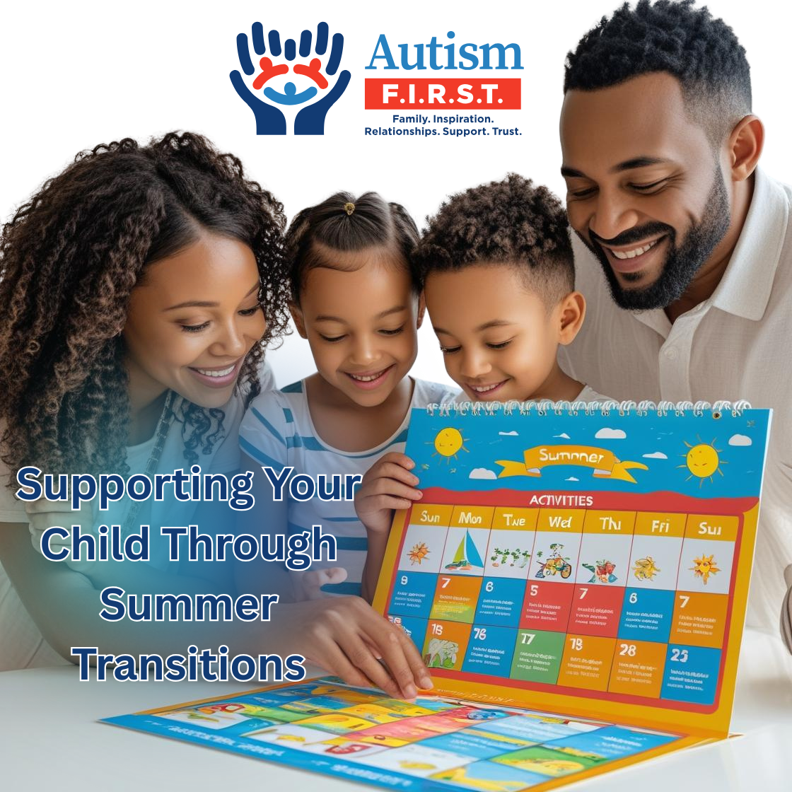 Family observing a visual calendar of Summer Activities for Autism F.I.R.S.T.'s Summer Transitions blog post.